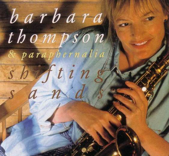 BARBARA THOMPSON - Barbara Thompson & Paraphernalia : Shifting Sands cover 