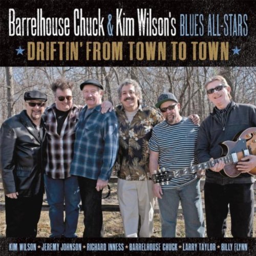 BARRELHOUSE CHUCK - Barrelhouse Chuck & Kim Wilson's Blues All-Stars ‎: Driftin' From Town To Town cover 