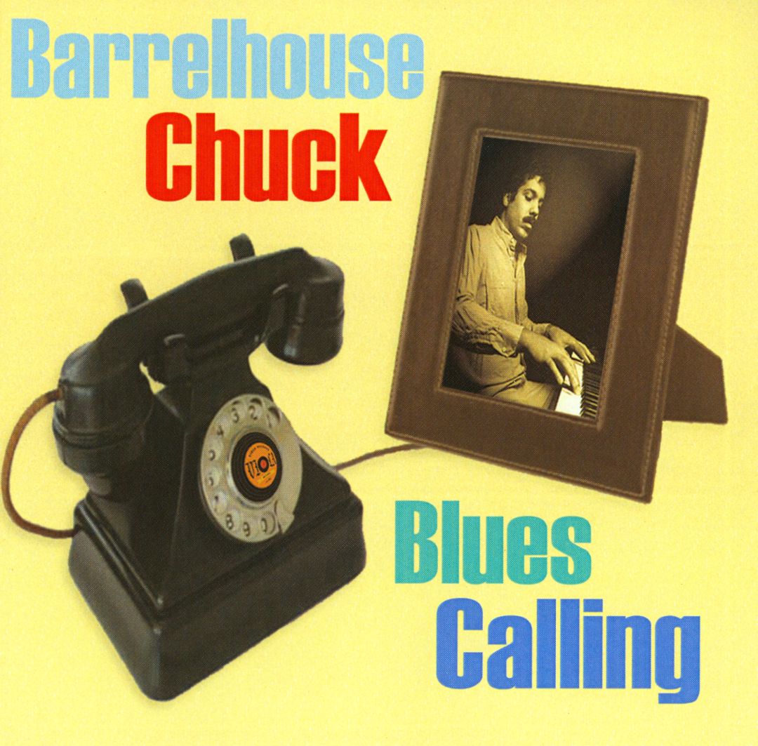 BARRELHOUSE CHUCK - Blues Calling cover 