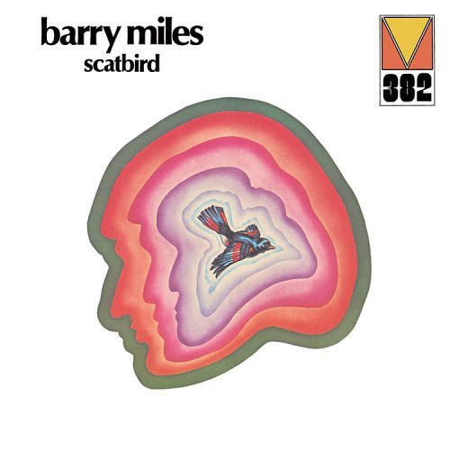 BARRY MILES - Scatbird cover 