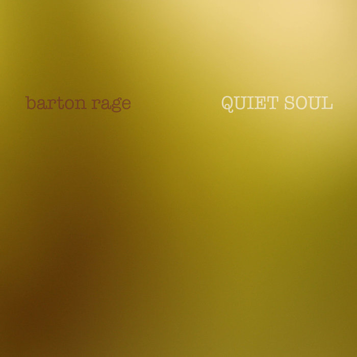 BARTON RAGE - Quiet Soul cover 
