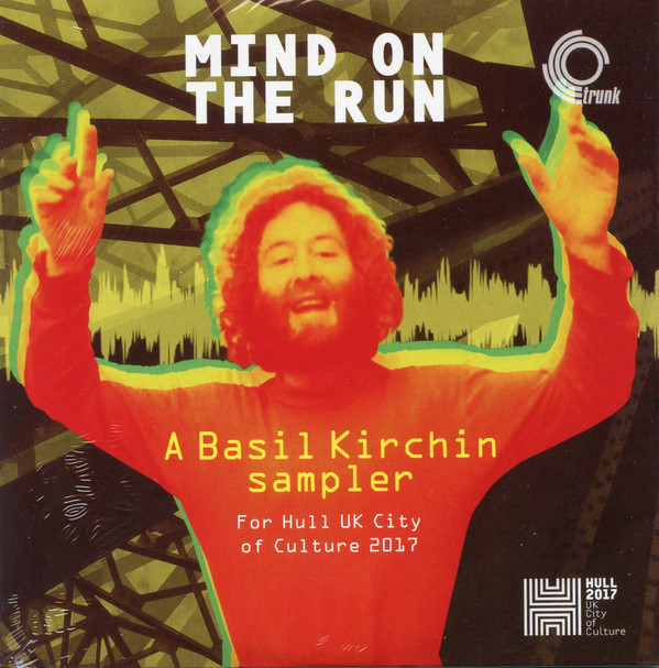 BASIL KIRCHIN - Mind On The Run: A Basil Kirchin Sampler cover 