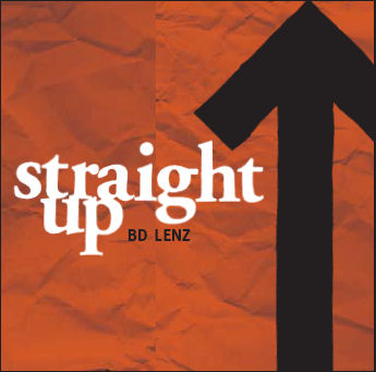 B.D. LENZ - Straight Up cover 
