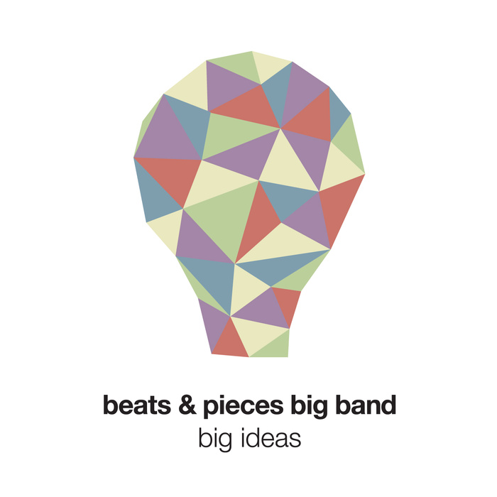 BEATS AND PIECES BIG BAND - Big Ideas cover 