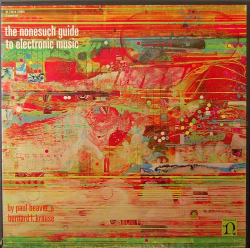 BEAVER & KRAUSE - The Nonesuch Guide To Electronic Music cover 