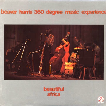 BEAVER HARRIS - Beaver Harris 360 Degree Music Experience : Beautiful Africa cover 