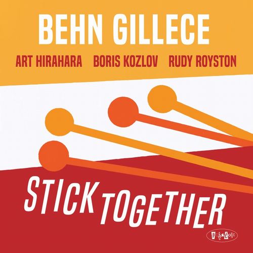 BEHN GILLECE - Stick Together cover 