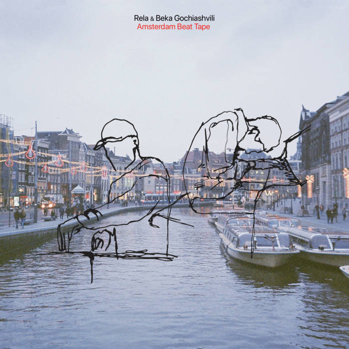 BEKA GOCHIASHVILI - Rela & Beka Gochiashvili : Amsterdam Beat Tape cover 