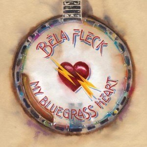 BÉLA FLECK - My Bluegrass Heart cover 