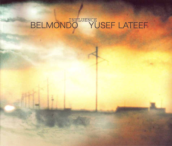 BELMONDO BROTHERS (QUINTET / SEXTET / ETC) - Belmondo & Yusef Lateef : Influence cover 