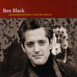 BEN BLACK - Remembered Faces / Private Places cover 