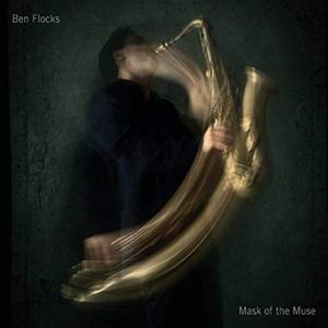BEN FLOCKS - Mask of the Muse cover 