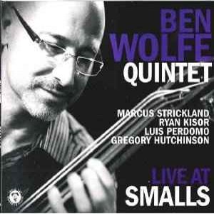 BEN WOLFE - Live At Smalls cover 