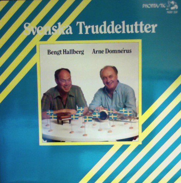 BENGT HALLBERG - Bengt Hallberg, Arne Domnérus ‎: Svenska Truddelutter cover 