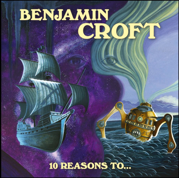 BENJAMIN CROFT - 10 Reasons To... cover 