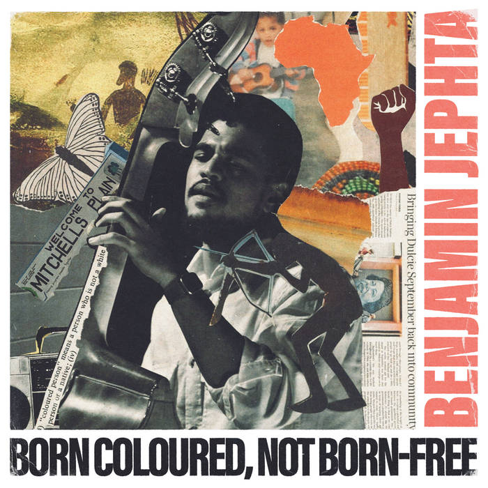 BENJAMIN JEPHTA - Born Coloured, Not Born-Free cover 