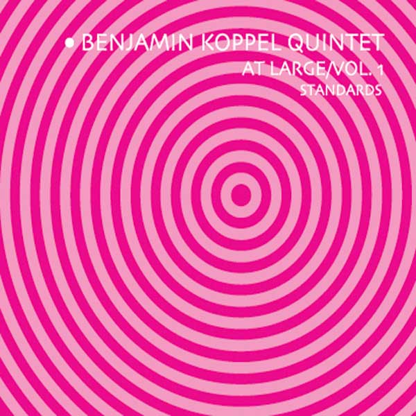 BENJAMIN KOPPEL - At Large, Vol. 1: Standards cover 