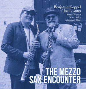 BENJAMIN KOPPEL - Benjamin Koppel / Joe Lovano : The Mezzo Sax Encounter cover 