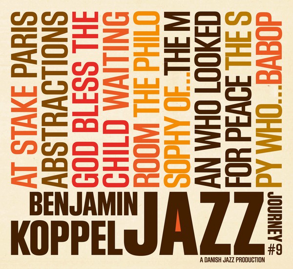 BENJAMIN KOPPEL - The Benjamin Koppel Jazz Journey #9, The Man Who Looked For Peace cover 