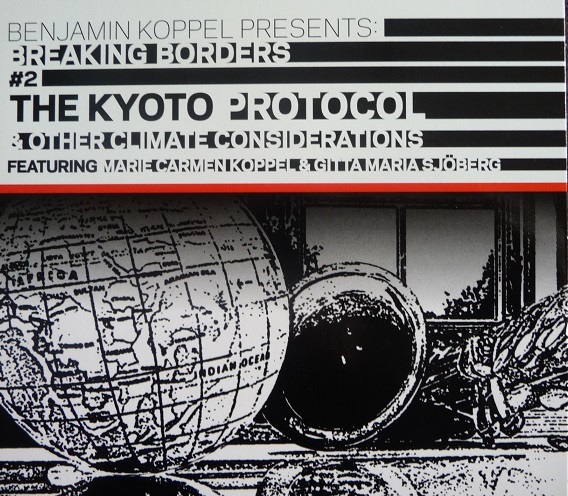 BENJAMIN KOPPEL - The Kyoto Protocol & Other Climate Considerations (Breaking Borders #2) cover 