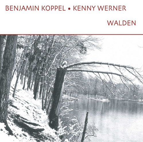 BENJAMIN KOPPEL - Benjamin Koppel, Kenny Werner : Walden cover 