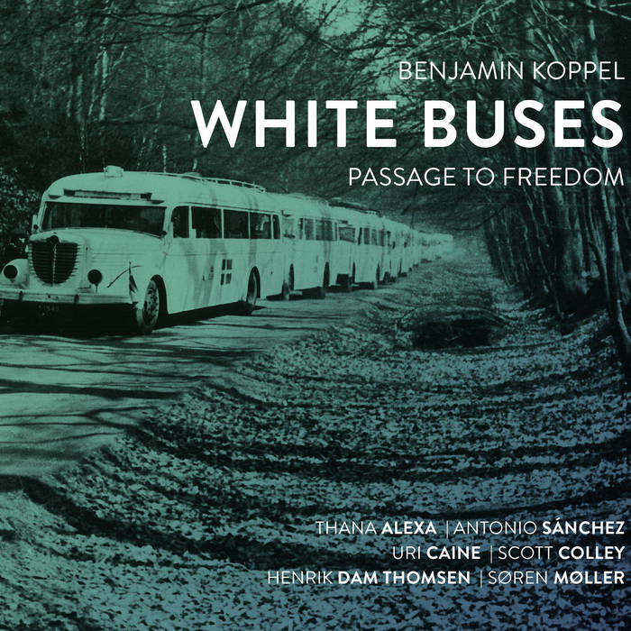 BENJAMIN KOPPEL - White Buses : Passage To Freedom cover 