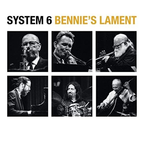 BENN CLATWORTHY - System 6 : Bennie's Lament cover 