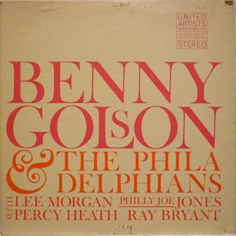 BENNY GOLSON - Benny Golson And The Philadelphians cover 