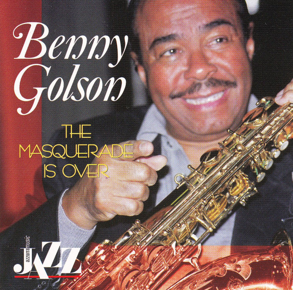 BENNY GOLSON - The Masquerade Is Over cover 