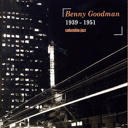 BENNY GOODMAN - 1939-1951 cover 