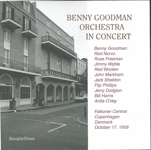 BENNY GOODMAN - Benny Goodman Orchestra : In Concert - Falkoner Centret Copenhagen, Denmark October 19, 1959 cover 