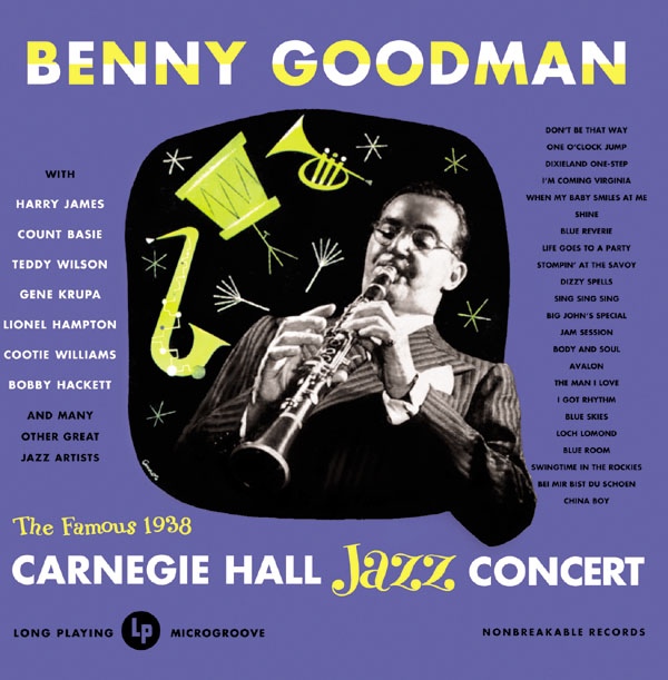 BENNY GOODMAN - The Famous 1938 Carnegie Hall Jazz Concert- Volume 1 (aka Carnegie Hall Jazz Concert 1) cover 