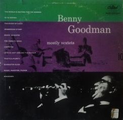BENNY GOODMAN - Mostly Sextets cover 