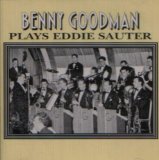 BENNY GOODMAN - Plays Eddie Sauter cover 