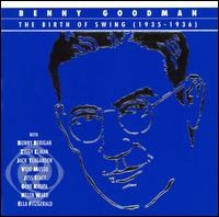 BENNY GOODMAN - The Birth of Swing (1935-1936) (disc 1) cover 