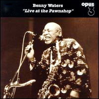 BENNY WATERS - Live At The Pawnshop cover 