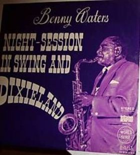 BENNY WATERS - Night-Session In Swing and Dixieland cover 