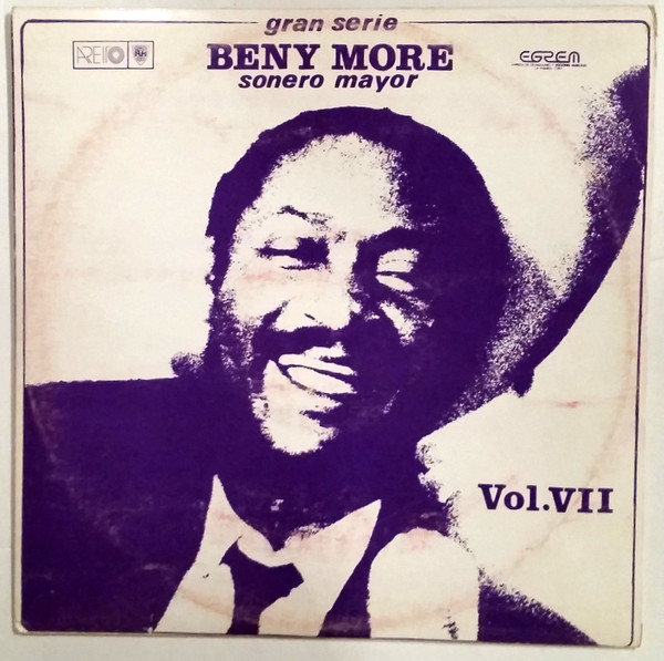 BENY MORÉ - Gran Serie - Beny More - Sonero Mayor - Vol. VII cover 
