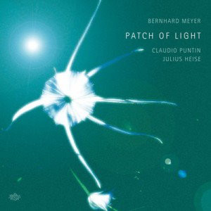 BERNHARD MEYER - Bernhard Meyer, Claudio Puntin, Julius Heise ‎: Patch Of Light cover 