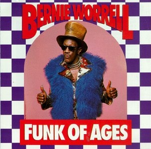 BERNIE WORRELL - Funk of Ages cover 