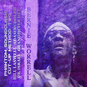 BERNIE WORRELL - Phantom Sound Clash Cut-Up Method: Two cover 