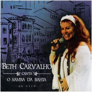 BETH CARVALHO - Beth Carvalho Canta o Samba da Bahia cover 
