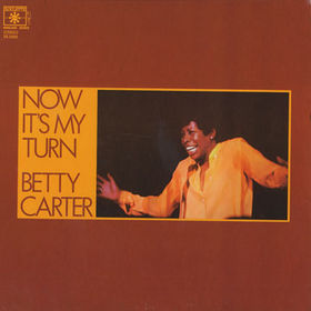 BETTY CARTER - Now It's My Turn cover 