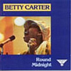 BETTY CARTER - 'Round Midnight cover 