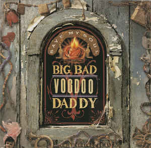 BIG BAD VOODOO DADDY - Save My Soul cover 