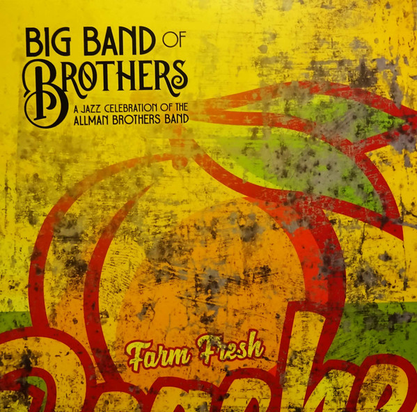 BIG BAND OF BROTHERS - A Jazz Celebration Of The Allman Brothers Band cover 