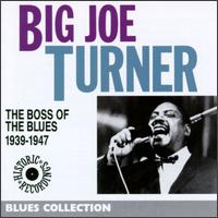 BIG JOE TURNER - The Boss of the Blues cover 