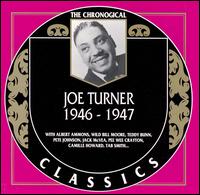 BIG JOE TURNER - The Chronological Classics: Joe Turner 1946-1947 cover 