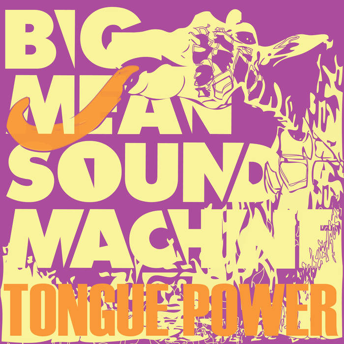 BIG MEAN SOUND MACHINE - Tongue Power cover 