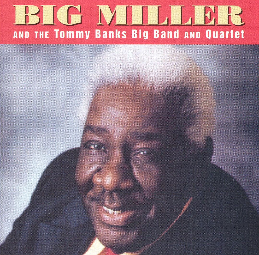 BIG MILLER - Big Miller and the Tommy Banks Big Band and Quartet cover 